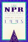 Imagen de archivo de The NPR Interviews 1995 a la venta por 2Vbooks