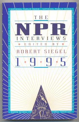 Stock image for The NPR Interviews 1995 for sale by Wonder Book