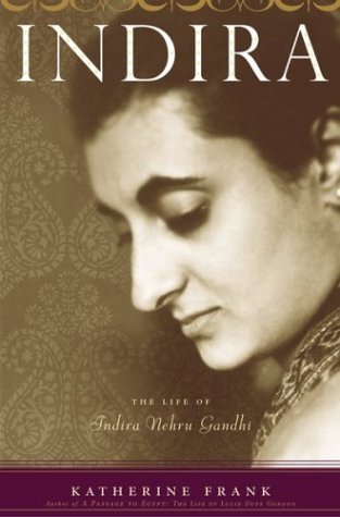 9780395730973: Indira: The Life of Indira Nehru Gandhi