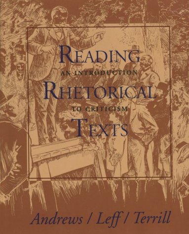 Beispielbild fr Reading Rhetoric Texts: An Introduction to Criticism zum Verkauf von The Maryland Book Bank