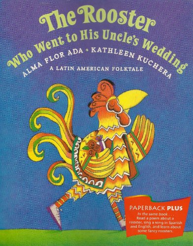 Stock image for The Rooster Who Went to His Uncles Wedding (Houghton Mifflin Paperback Plus) for sale by boyerbooks