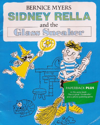 Beispielbild fr Sidney Rella and the Glass Sneaker zum Verkauf von SecondSale