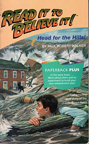 Stock image for Head for the Hills: The Amazing True Story of the Johnstown Flood (Houghton Mifflin Leveled Library: Read It to Believe It!) for sale by SecondSale