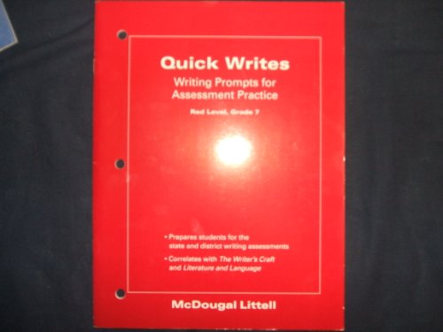 Quick Writes Writing Prompts for Assessment Practice Red Level, Grade 7 (Red Level, Grade 7) (9780395733158) by McDougal Littell