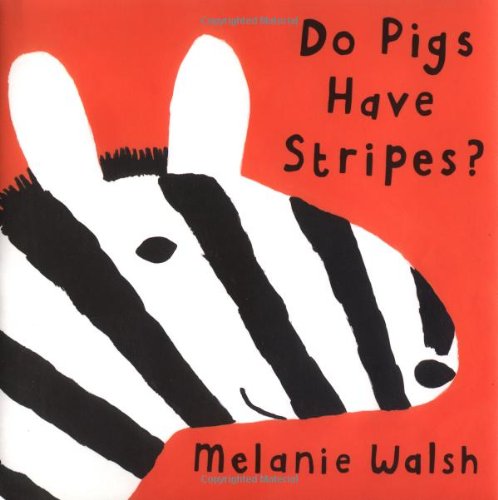 Beispielbild fr Do Pigs Have Stripes? zum Verkauf von Better World Books