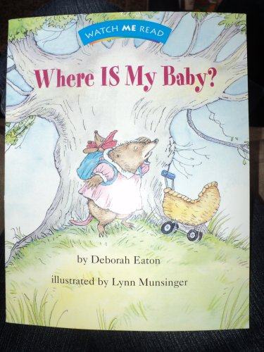 Stock image for Where is my baby? (Invitations to literacy) for sale by Better World Books