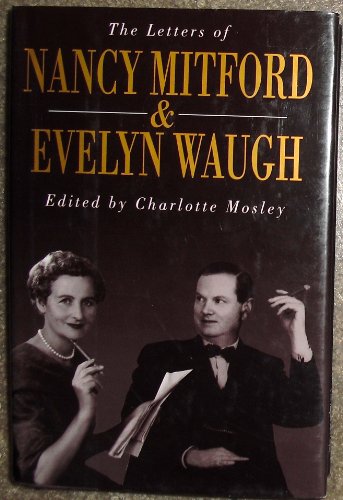 9780395740156: The Letters of Nancy Mitford and Evelyn Waugh