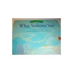 9780395740491: What seahorse saw (Watch me read)