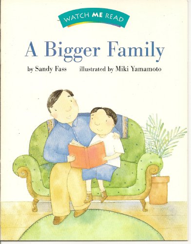 Stock image for A Bigger Family (Watch Me Read Book, Level 2.2 / Invitations to Literature) for sale by SecondSale