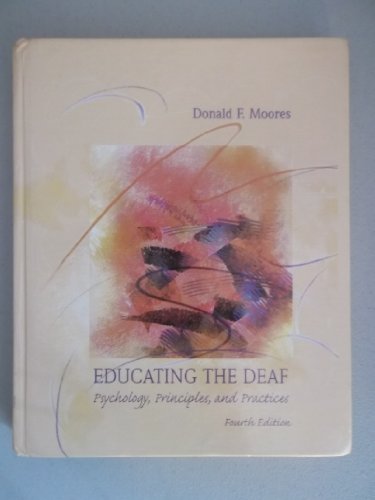 Stock image for Educating the Deaf: Psychology, Principles, and Practice for sale by Wonder Book