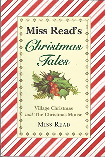 9780395741313: Miss Read's Christmas Tales: Village Christmas and the Christmas Mouse