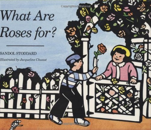 Stock image for What Are Roses For? for sale by Better World Books: West