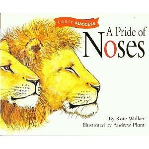 Stock image for A Pride of Noses (Invitations to Literacy, Early Success) for sale by Better World Books