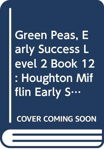 Beispielbild fr Green Peas, Early Success Level 2 Book 12: Houghton Mifflin Early Success (Rd Early Success Lib 1996) zum Verkauf von Better World Books