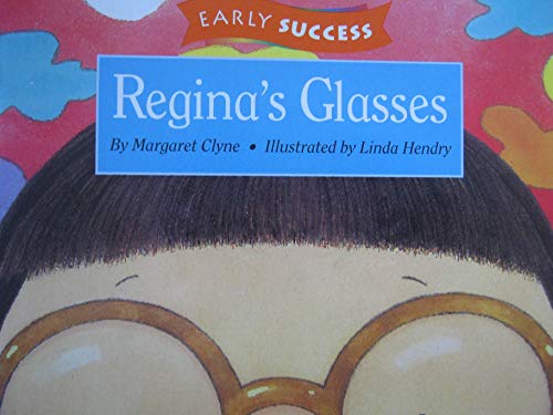 9780395743423: Reginas Glasses, Reader Es Level 2 Book 17: Houghton Mifflin Early Success (Invitations to literacy)
