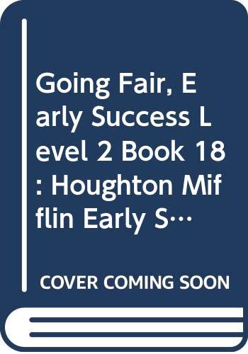 Beispielbild fr Going Fair, Early Success Level 2 Book 18: Houghton Mifflin Early Success (Rd Early Success Lib 1996) zum Verkauf von Better World Books