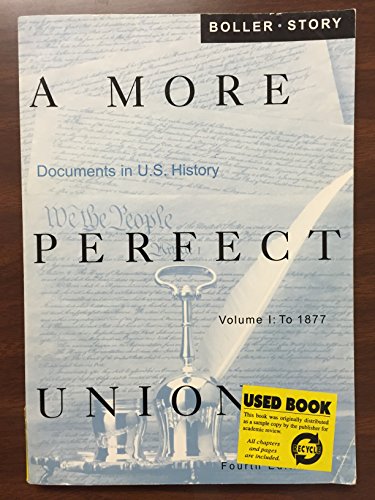 Beispielbild fr A More Perfect Union: Documents in U.S. History-To 1877 zum Verkauf von Wonder Book