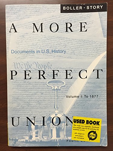 Stock image for A More Perfect Union: Documents in U.S. History-To 1877: v. 1 for sale by WorldofBooks