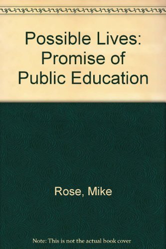 Imagen de archivo de Possible Lives: The Promise of Public Education in America a la venta por SecondSale