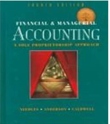 Imagen de archivo de Financial and Managerial Accounting : A Sole Proprietorship Approach a la venta por Better World Books