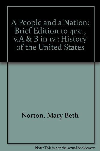 9780395745687: Brief Edition to 4r.e., v.A & B in 1v. (A People and a Nation: History of the United States)
