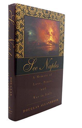 9780395745854: See Naples: A Memoir : A Peter Davison Book