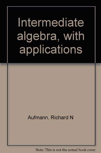 9780395746172: Intermediate algebra, with applications