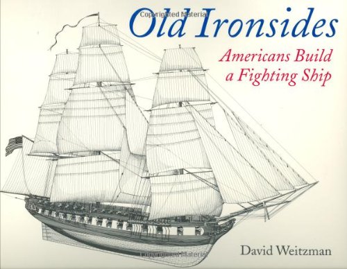 9780395746783: Old Ironsides: Americans Build a Fighting Ship