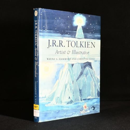 J.R.R. Tolkien: Artist & Illustrator - Hammond, Wayne G.; Scull