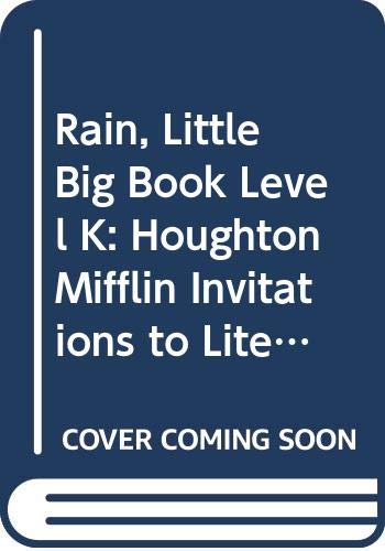 9780395752579: Rain, Little Big Book Level K: Houghton Mifflin Invitations to Literature (Invitations to Lit 1996)