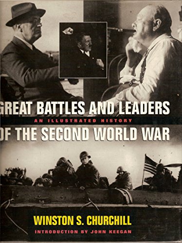 Beispielbild fr Great Battles and Leaders of the Second World War : An Illustrated History zum Verkauf von Better World Books