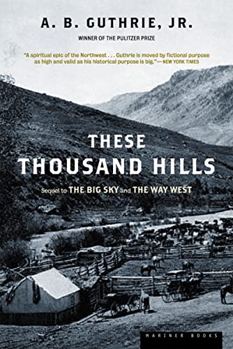 These Thousand Hills (Big Sky) (9780395755204) by Guthrie Jr., A. B.