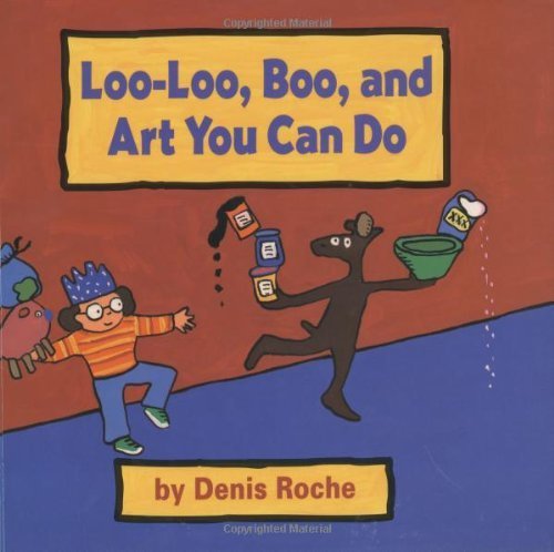 Beispielbild fr Loo-Loo, Boo, and Art You Can Do zum Verkauf von Better World Books: West