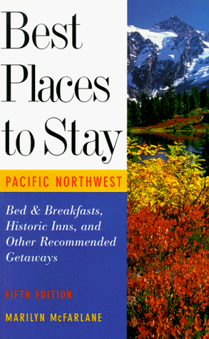 9780395763391: Best Places to Stay in the Pacific Northwest