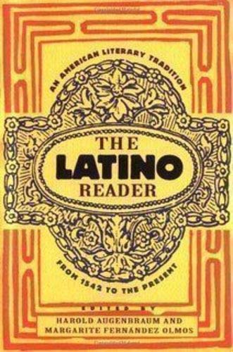 Imagen de archivo de The Latino Reader: An American Literary Tradition from 1542 to the Present a la venta por ThriftBooks-Dallas