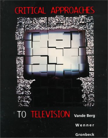 Beispielbild fr Critical Approaches to Television zum Verkauf von GoldenWavesOfBooks
