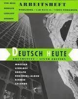 Deutsch Heute: Grundstufe : Arbeitsheft : Workbook/Lab Manual/Video Workbook (9780395766873) by Moeller, Jack; Helmut, Liedloff; Adolph, Winnifred R.; Kirmse, Constanze; Lalande, John F., II; Hoecherl-Alden, Gisela; Ness, Silke Van