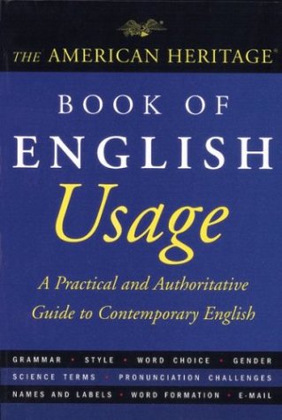 9780395767856: The American Heritage Book of English Usage: A Practical and Authoritative Guide to Contemporary English