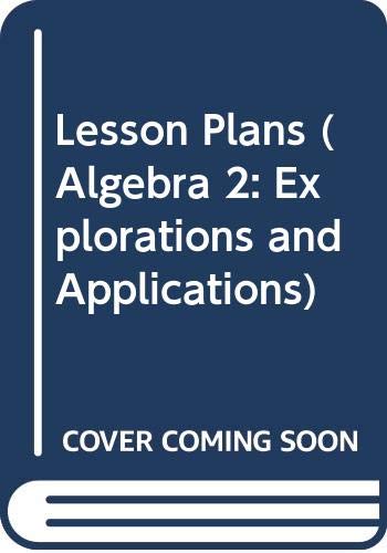 Stock image for Algebra 2: Explorations and Applications : Lesson Plans for sale by Better World Books