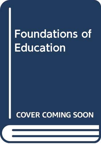 Beispielbild fr Foundations of Education zum Verkauf von Better World Books