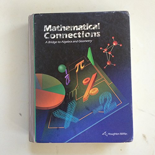 Beispielbild fr Mathematical Connections: A Bridge to Algebra and Geometry zum Verkauf von Half Price Books Inc.