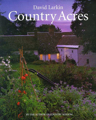 Beispielbild fr Country Acres: Country Wisdom for the Working Landscape zum Verkauf von SecondSale