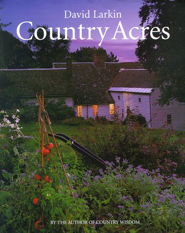 Imagen de archivo de Country Acres: Country Wisdom for the Working Landscape a la venta por SecondSale