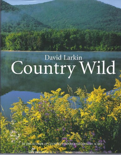 Stock image for Country Wild (David Larkin's Country Series , Vol 3) for sale by Once Upon A Time Books