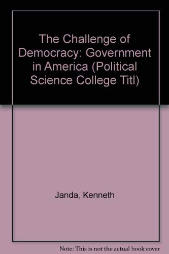 9780395774496: The Challenge of Democracy: Government in America : Brief Edition