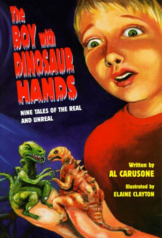 Imagen de archivo de The Boy With Dinosaur Hands: Nine Tales of the Real and Unreal a la venta por POQUETTE'S BOOKS