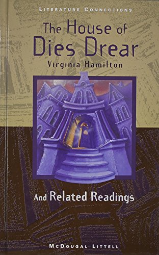 Beispielbild fr McDougal Littell Literature Connections: The House of Dies Drear Student Editon Grade 6 1996 zum Verkauf von SecondSale