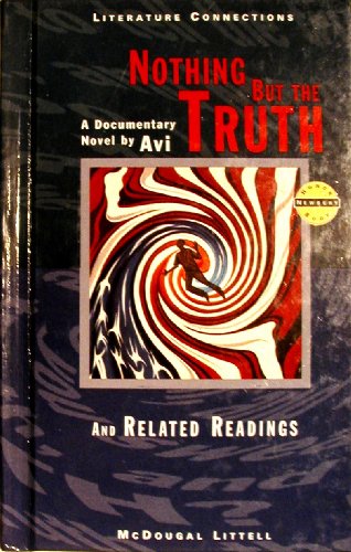 9780395775363: Nothing But the Truth: A Documentary Novel and Related Readings