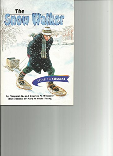 Beispielbild fr Snow Walker, The (Soar to Success 1-36216-4/16) zum Verkauf von THE OLD LIBRARY SHOP