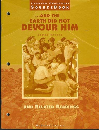 Beispielbild fr And the Earth Did Not Devour Him and Related Readings (Literature Connections Source Book, Hight School Level) zum Verkauf von Nationwide_Text